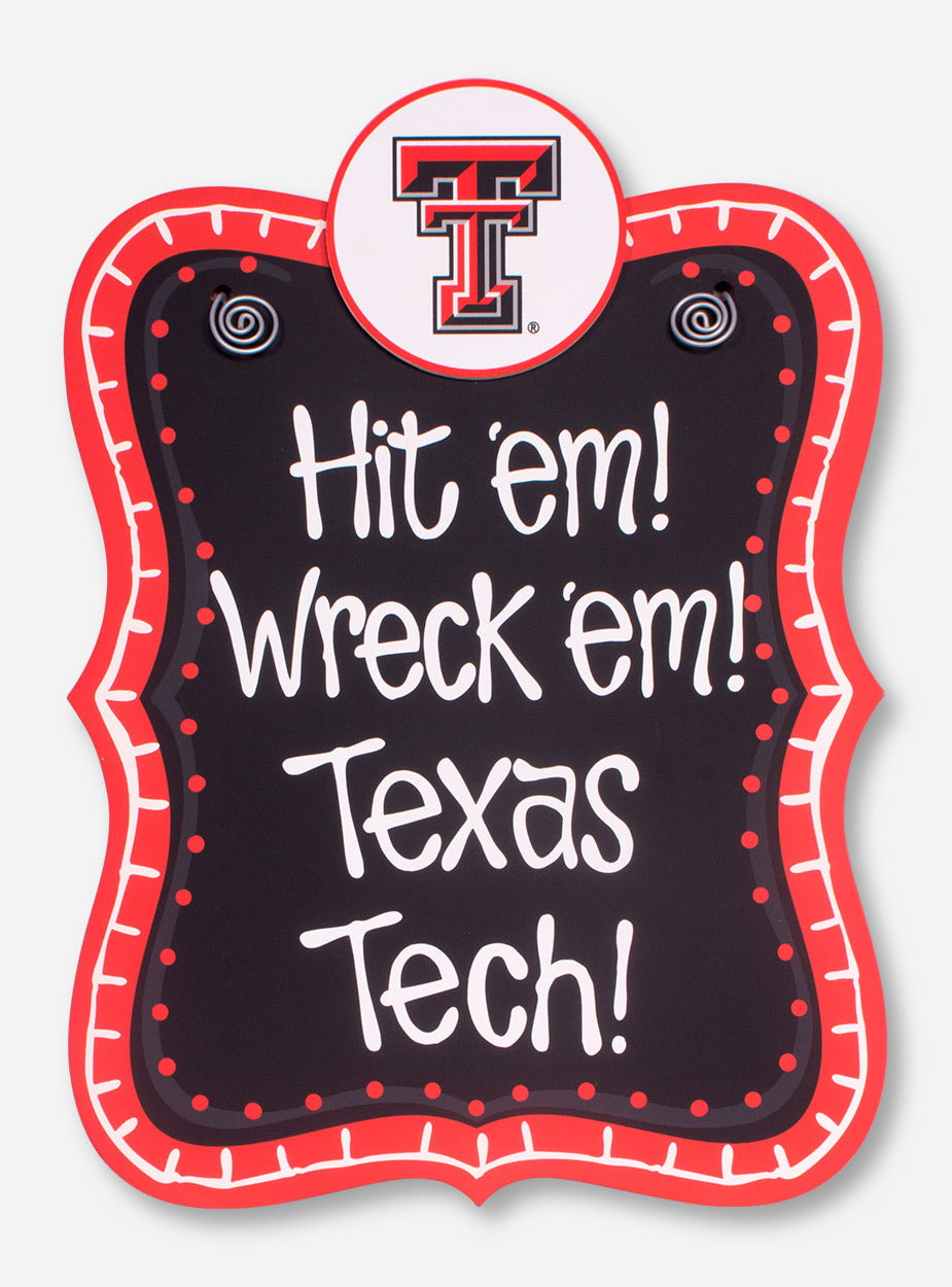 Hit 'Em Wreck 'Em Sign Board - Texas Tech