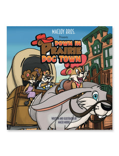 Down In Prairie Dog Town Paperback Book