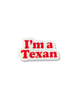 I'm A Texan Sticker