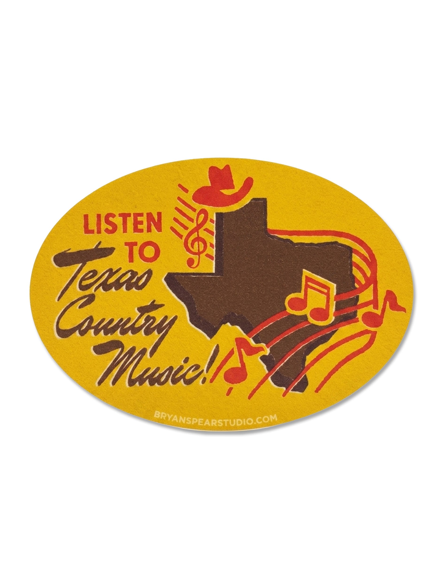 Oval die-cut vinyl sticker in mustard yellow with a brown Texas state outline in a red cowboy hat, red music notes on a staff, and “Listen to Texas Country Music!” lettering