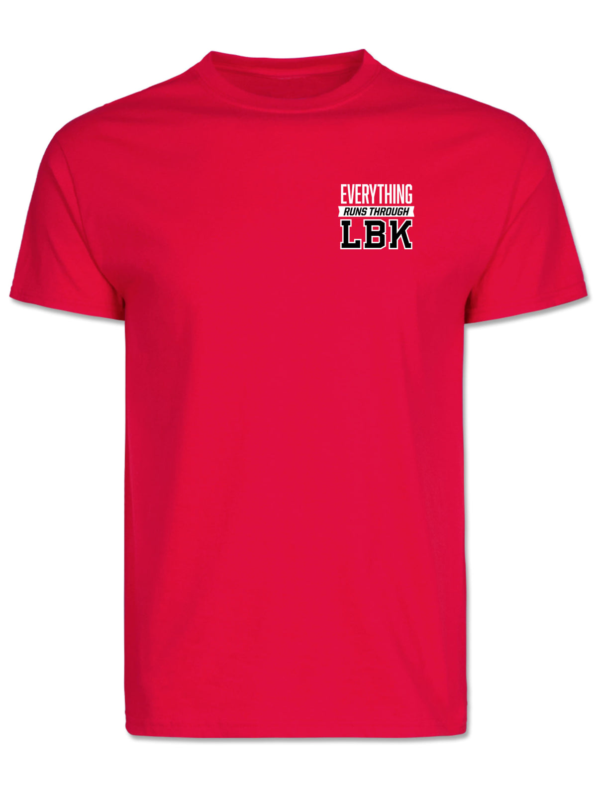 Front of the red Texas Tech gameday t-shirt with EVERYTHING RUNS THROUGH LBK stacked in white and black at the left chest