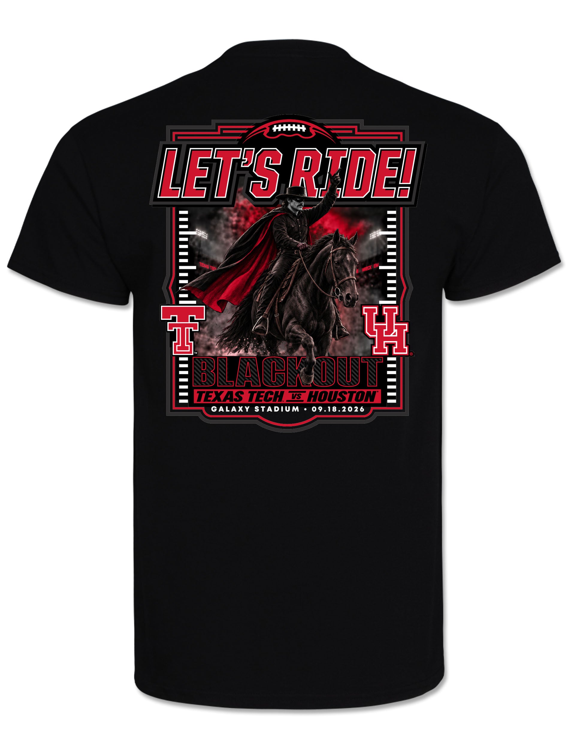 Back of black tee: LET'S RIDE! under a football above the Masked Rider galloping through red smoke, Double T and UH marks either side, BLACKOUT beneath, and TEXAS TECH VS HOUSTON over GALAXY STADIUM 09.18.2026