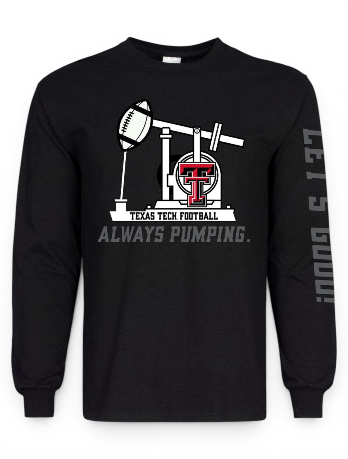 Texas Tech Football "Always Pumping" Long Sleeve T-shirt – Front view