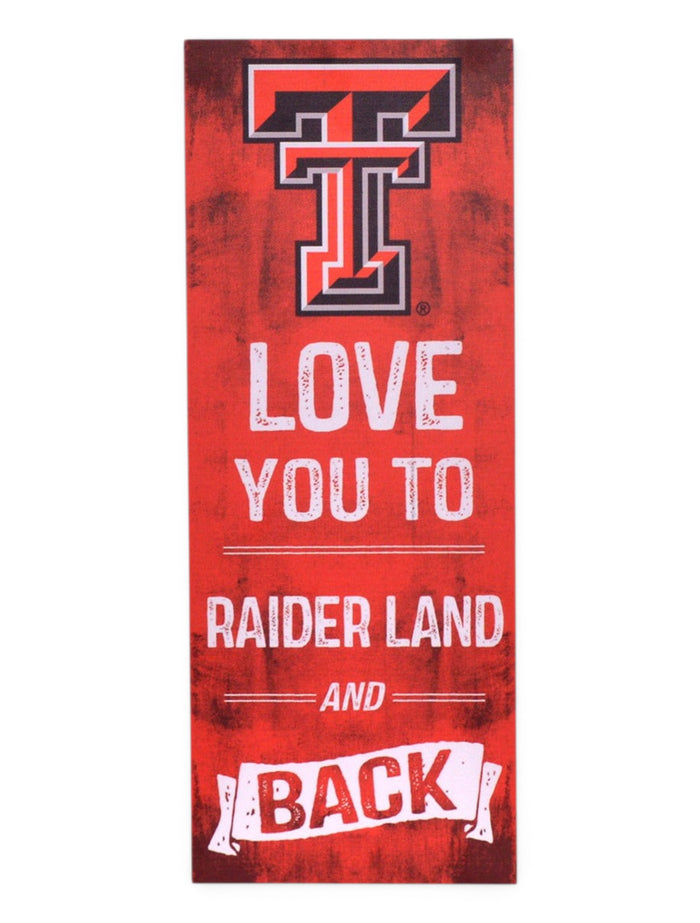 Texas Tech Red Raiders "Love You To Raiderland and Back"  Wall Art – Front view