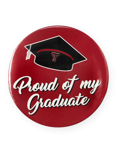 Texas Tech Red Raiders "Proud of my Graduate" Button – Front view