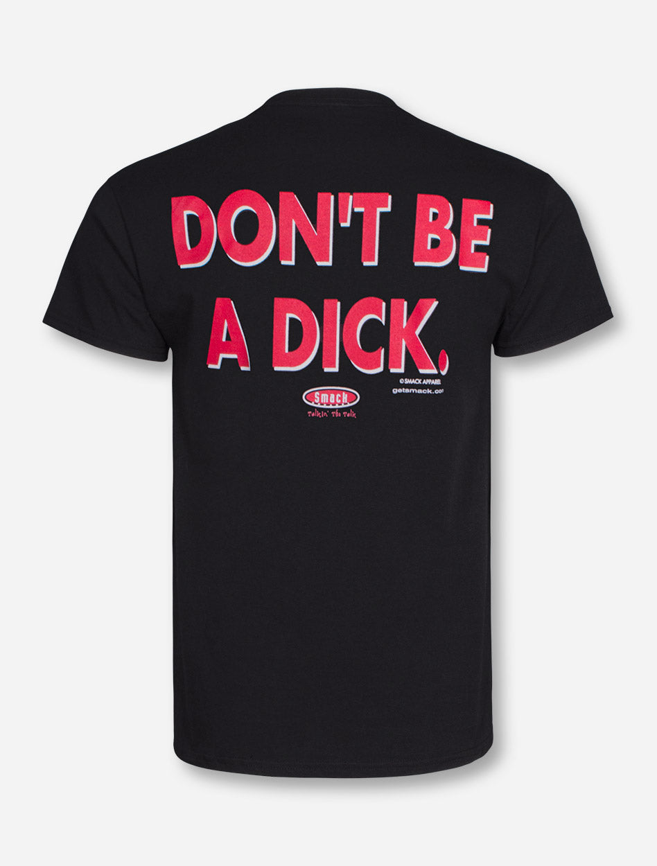 Don't Be A Dick Black T-Shirt - Texas Tech