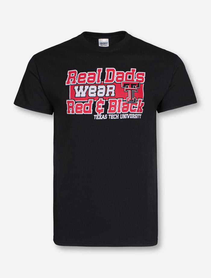 Real Dads Wear Red & Black Black T-Shirt - Texas Tech