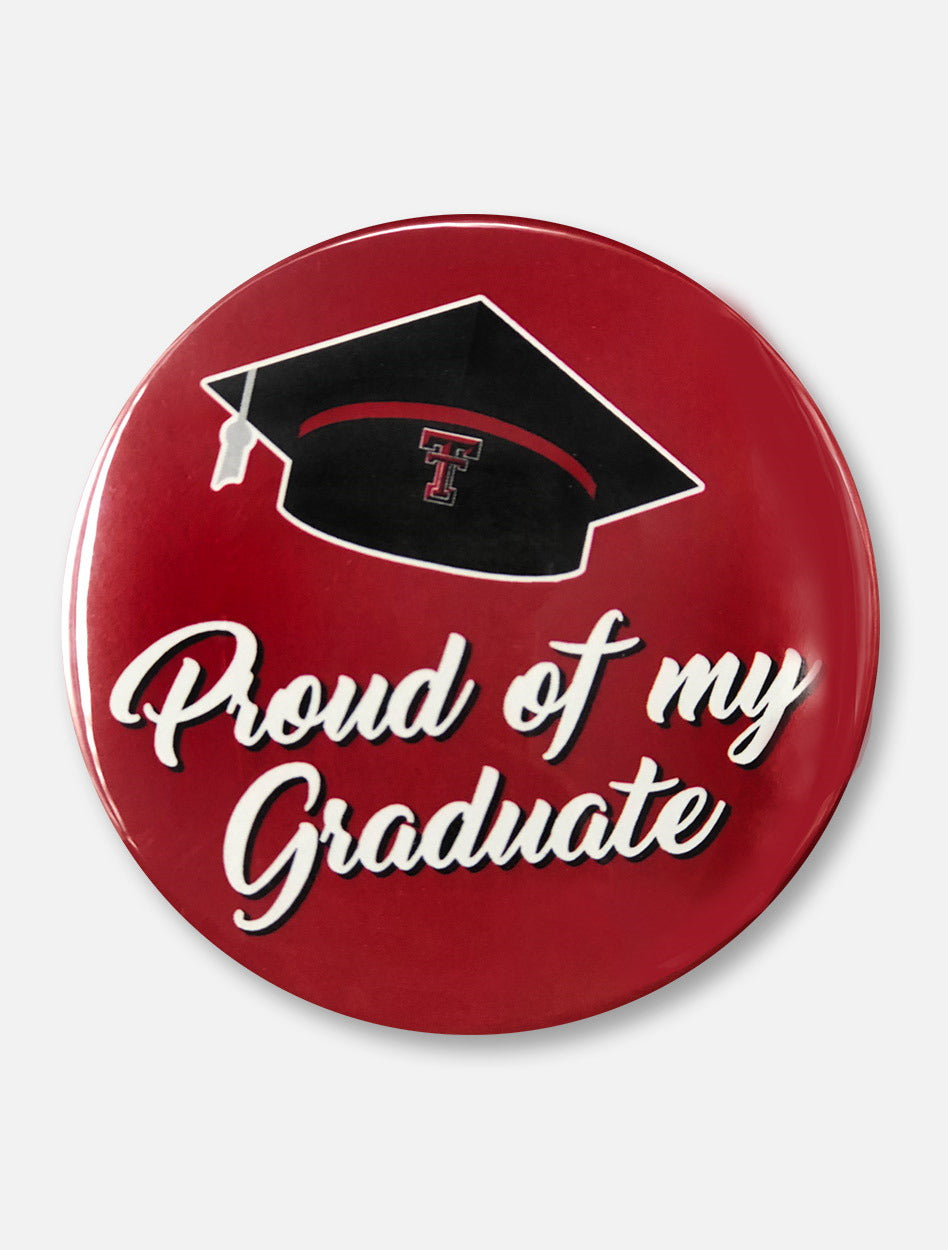 Texas Tech Red Raiders "Proud of my Graduate" Button
